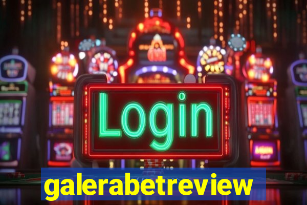 galerabetreview