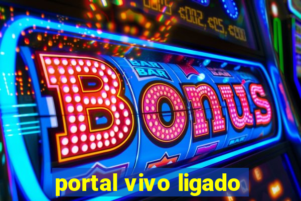 portal vivo ligado