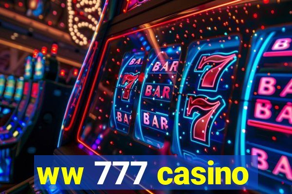 ww 777 casino