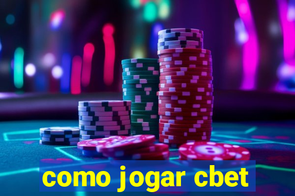 como jogar cbet