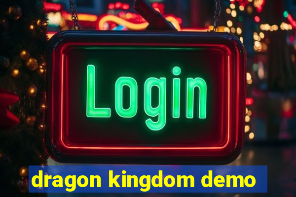 dragon kingdom demo