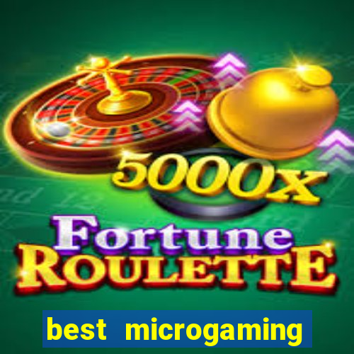 best microgaming slot machine