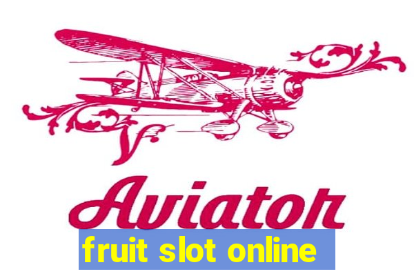 fruit slot online