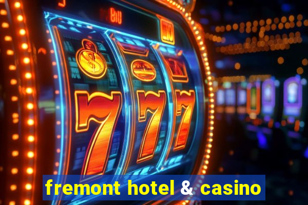 fremont hotel & casino