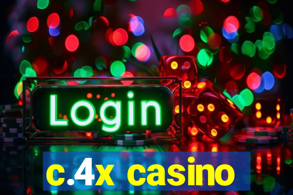 c.4x casino