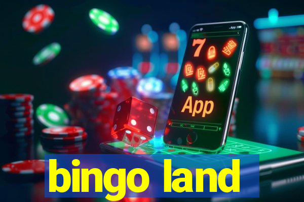 bingo land