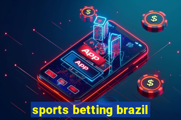 sports betting brazil