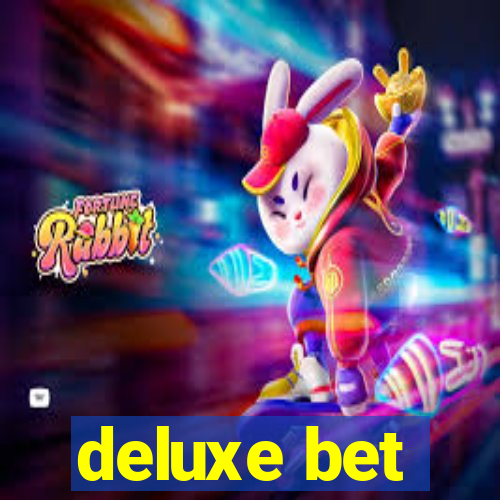 deluxe bet