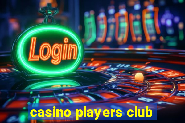 casino players club