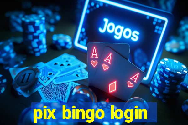 pix bingo login