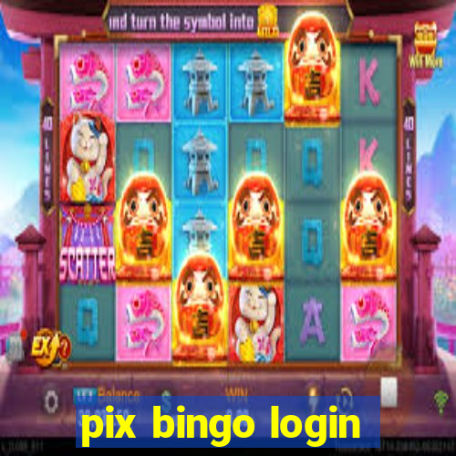 pix bingo login