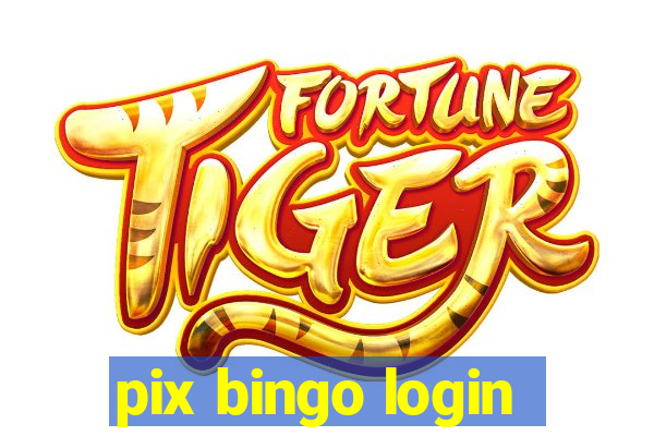 pix bingo login