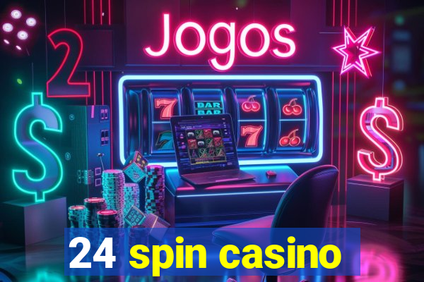 24 spin casino