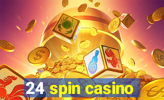 24 spin casino