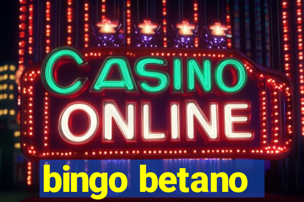 bingo betano