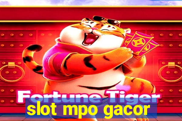 slot mpo gacor