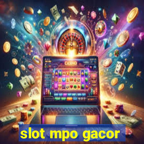 slot mpo gacor