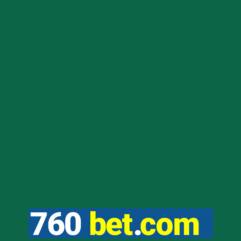 760 bet.com