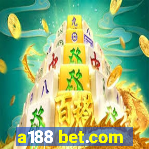 a188 bet.com