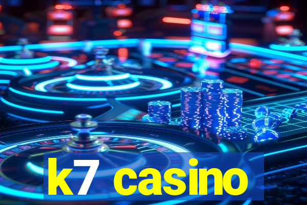 k7 casino