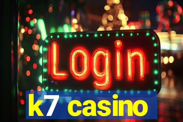 k7 casino