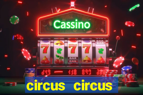 circus circus casino and hotel