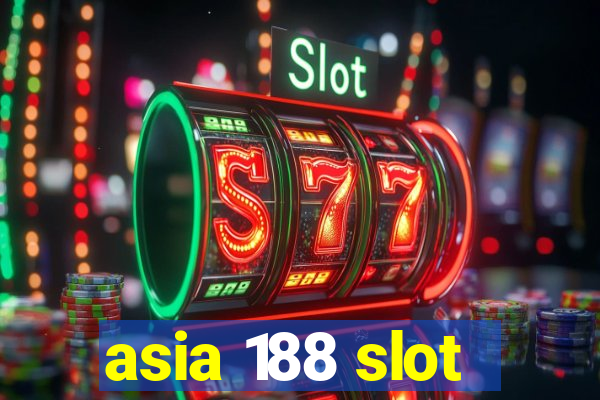 asia 188 slot