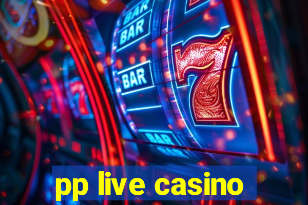 pp live casino