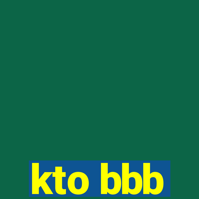 kto bbb