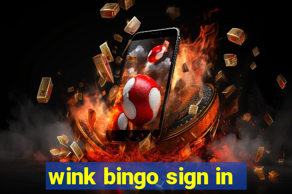 wink bingo sign in