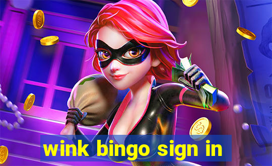 wink bingo sign in