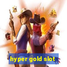 hyper gold slot