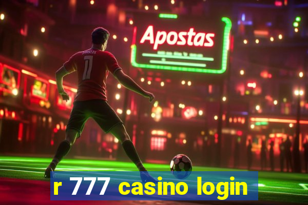 r 777 casino login