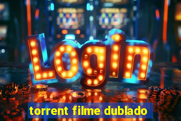 torrent filme dublado