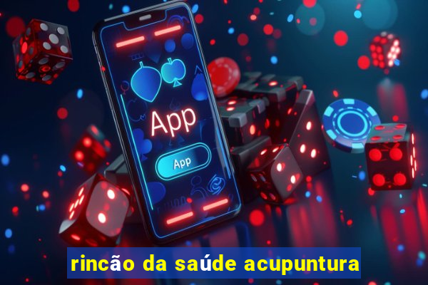 rincão da saúde acupuntura