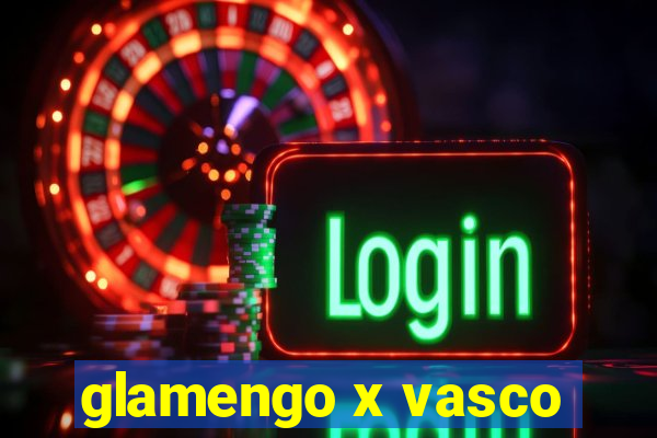 glamengo x vasco