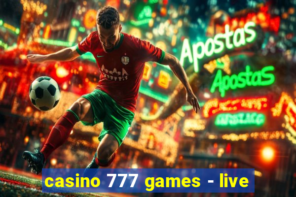 casino 777 games - live