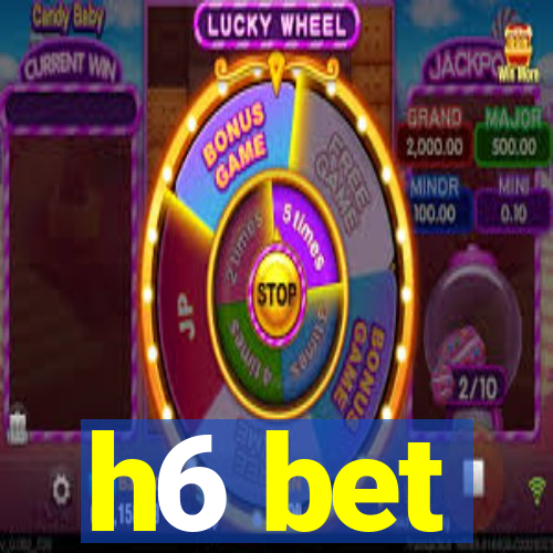 h6 bet