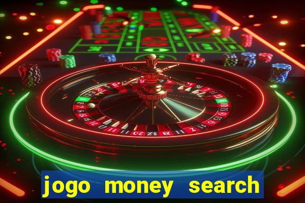 jogo money search paga mesmo