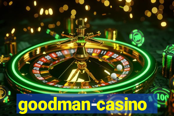 goodman-casino