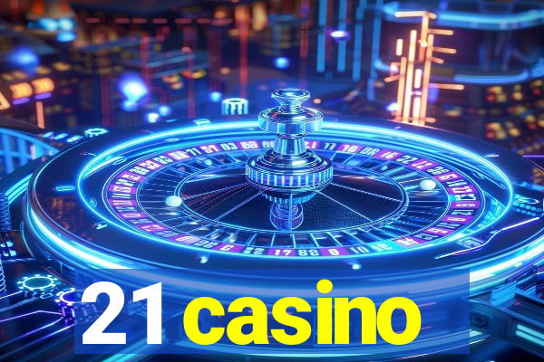 21 casino