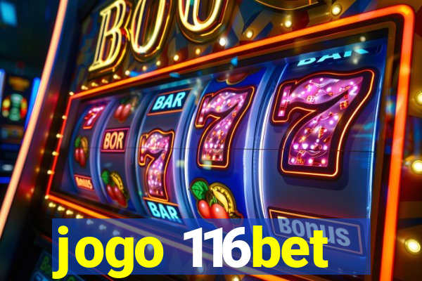 jogo 116bet