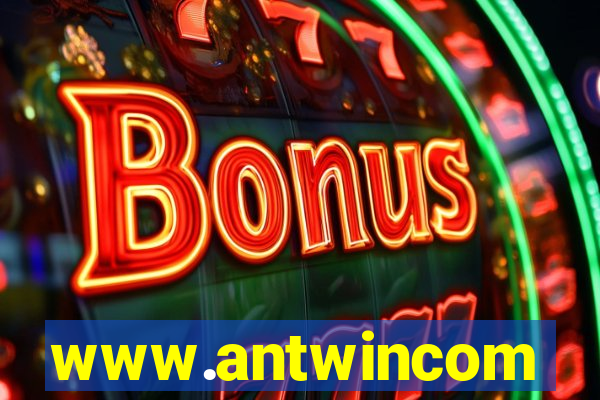 www.antwincom