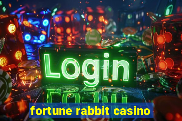 fortune rabbit casino