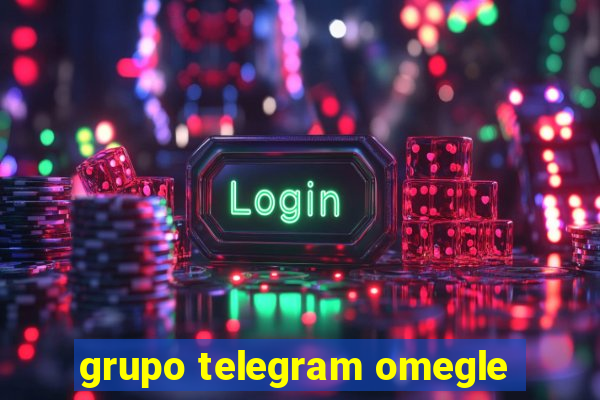 grupo telegram omegle