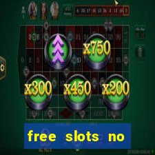 free slots no download no