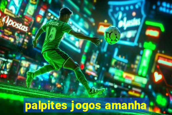 palpites jogos amanha