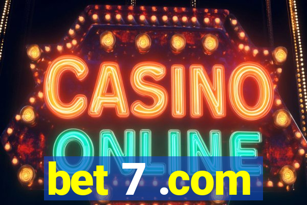 bet 7 .com