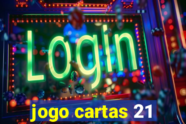 jogo cartas 21