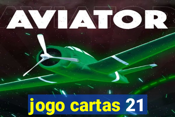 jogo cartas 21